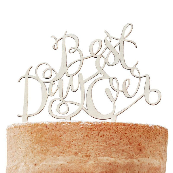 Best Day Ever Wooden Cake Topper.