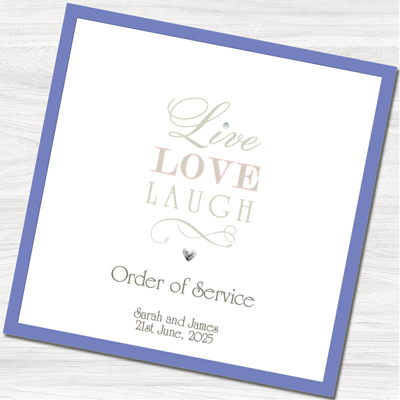 Live, Laugh, Love Order of Service